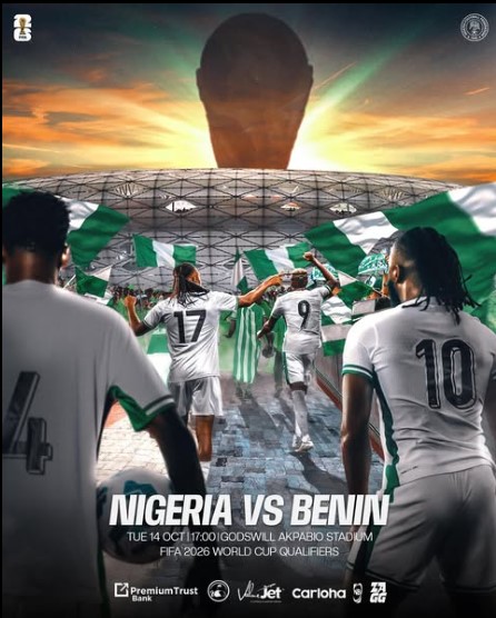 Nigeria vs Benin: Super Eagles Face Do-or-Die World Cup Qualifier Clash