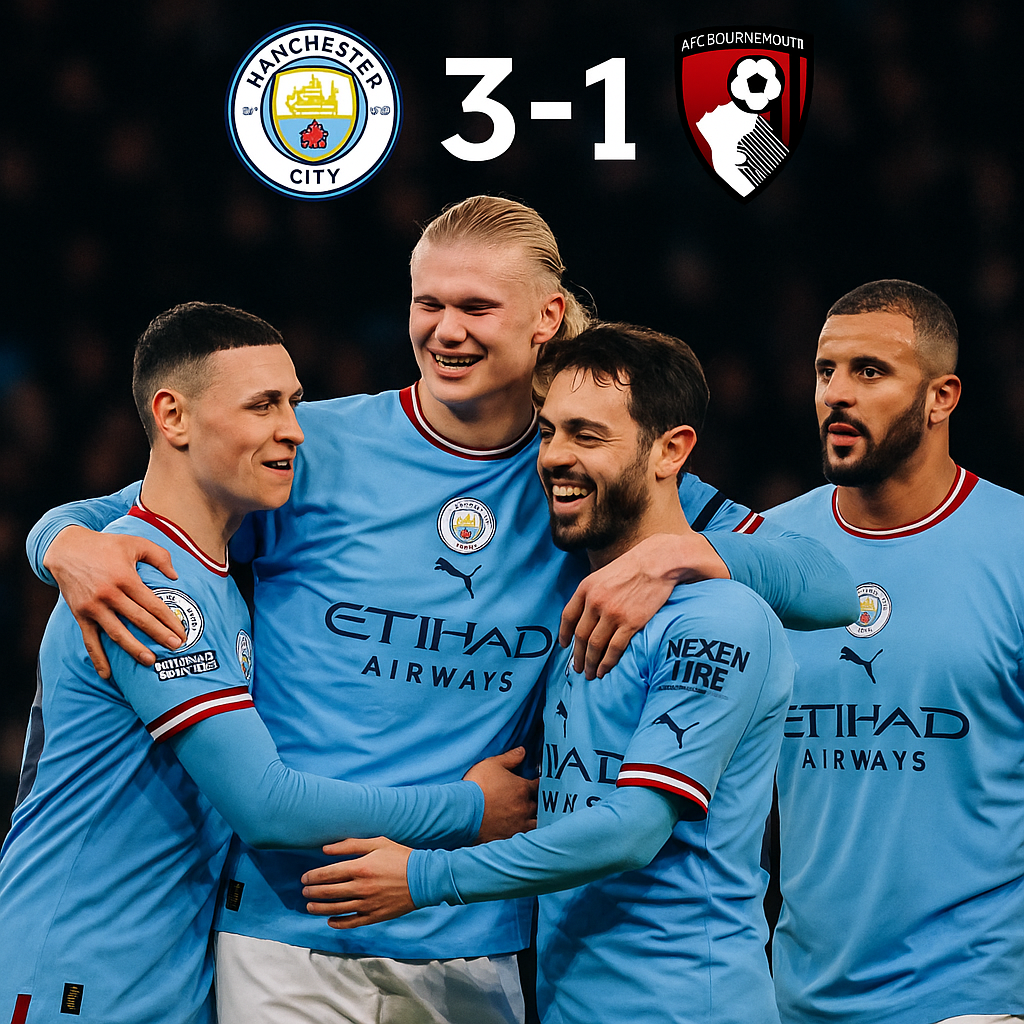 Man City Defeat Bournemouth 3–1 to Move Second in Premier League Title Race