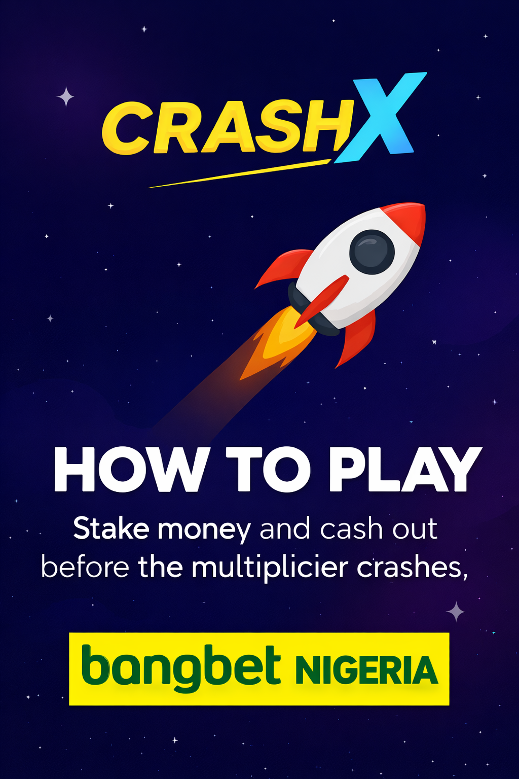 Reach New Heights: The Ultimate Guide to Crash X on Bangbet Nigeria