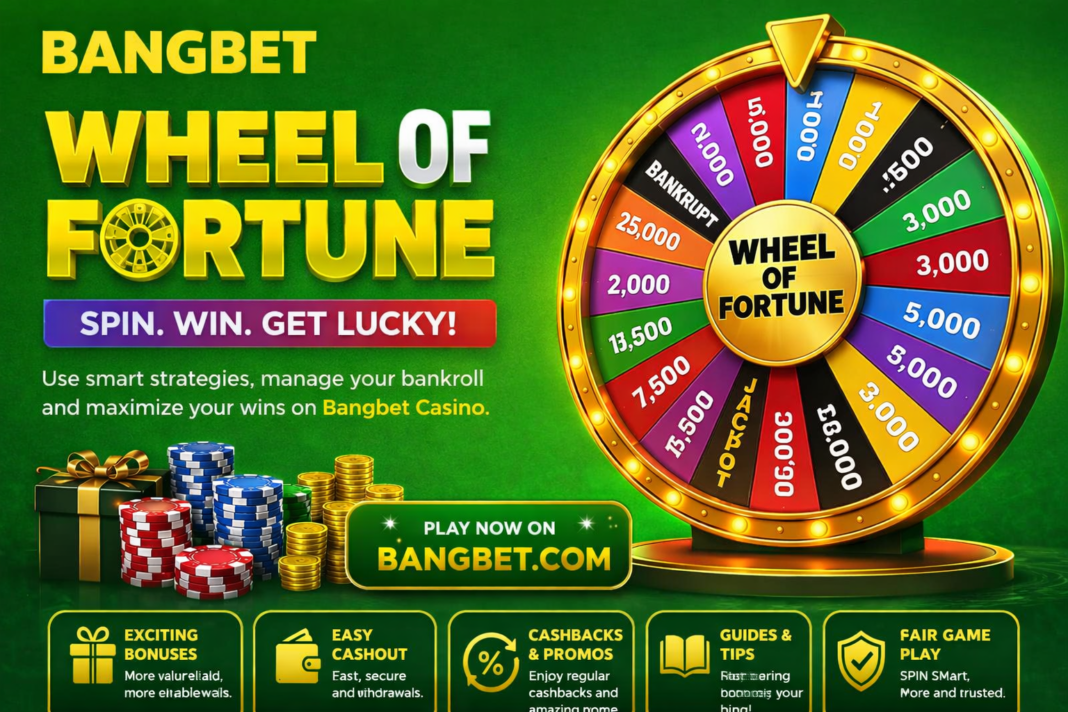 Wheel of Fortune Strategy Guide: Smart Ways to Play on Bangbet Casino