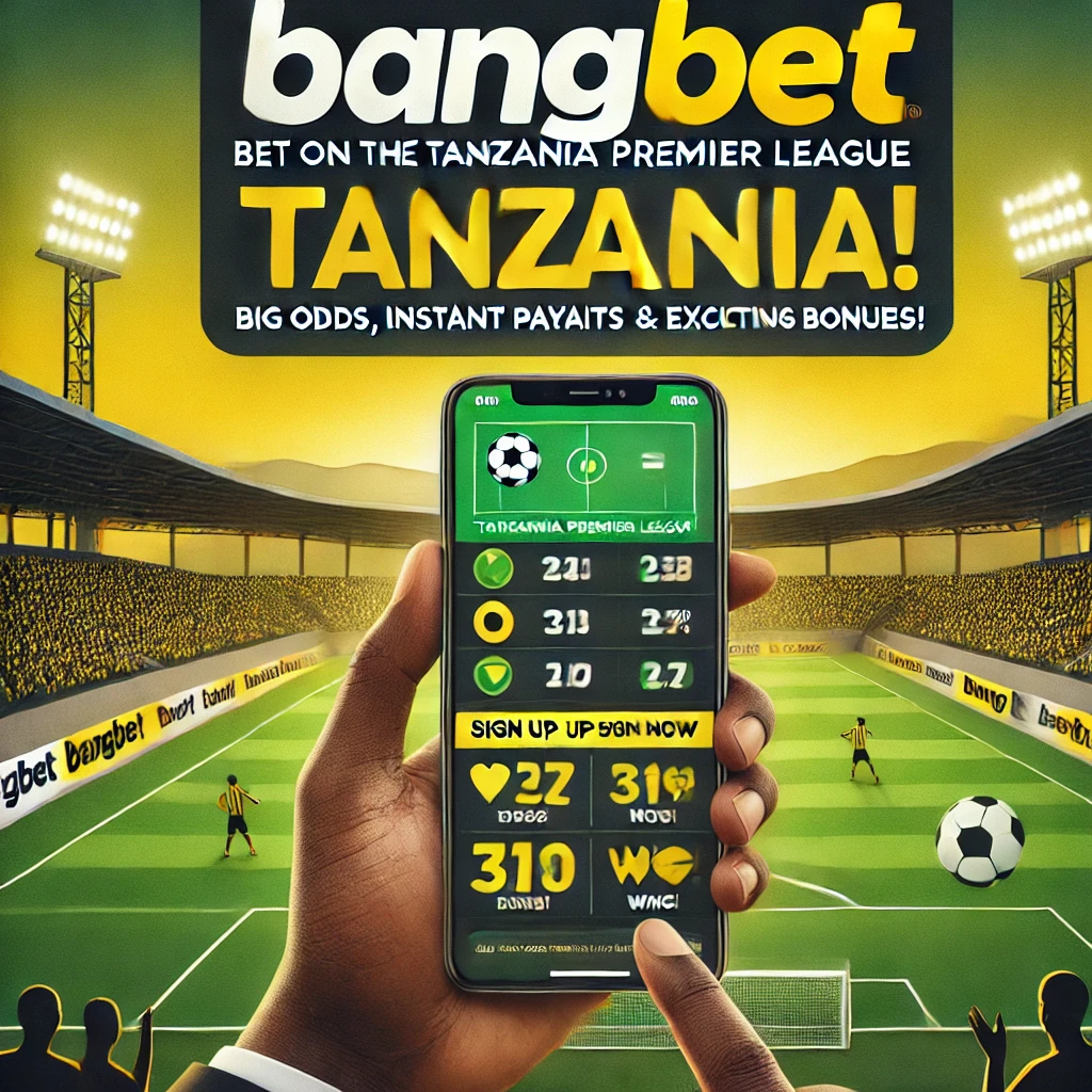 Betting on the Tanzania Premier League: A Season Full of Excitement