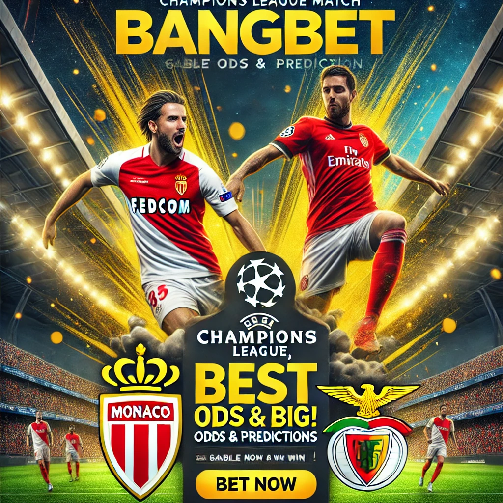 Monaco vs Benfica Champions League Match Best Odds & Predictions