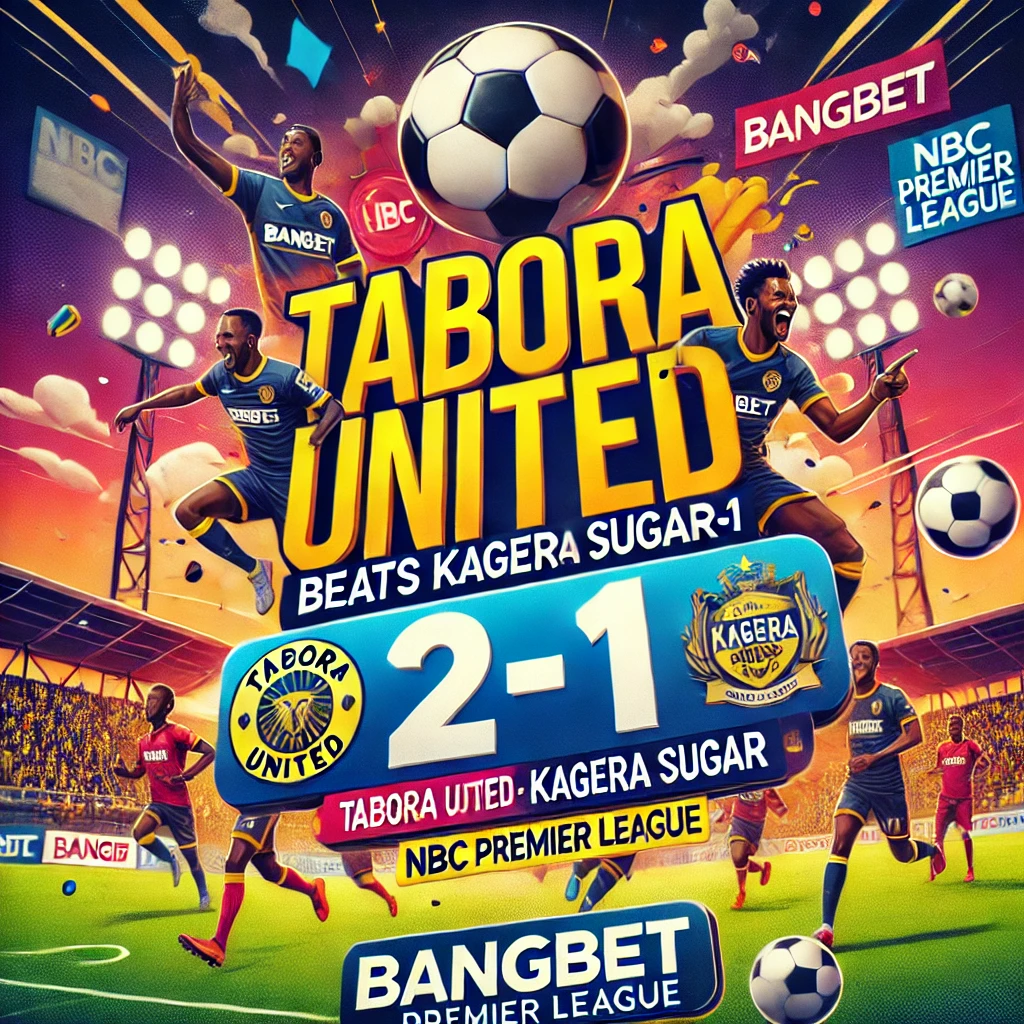 Tabora United Beats Kagera Sugar 2-1 in a NBC Premier League Battle
