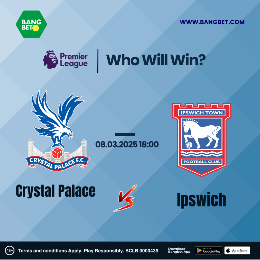 Crystal Palace vs. Ipswich Town Best Odds and Betting Predictions in Tanzania