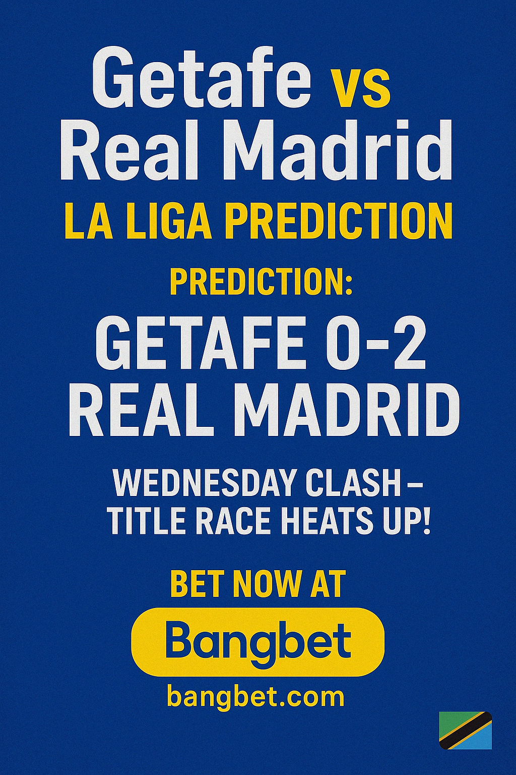 Getafe vs Real Madrid – Who Will Win the Capital Clash?
