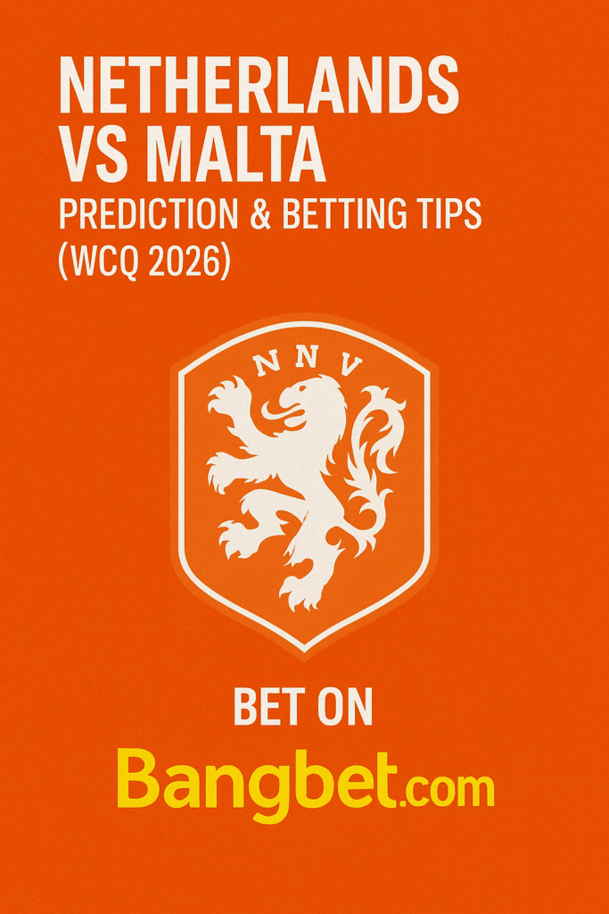 Netherlands vs Malta Prediction & Betting Tips (WCQ 2026)