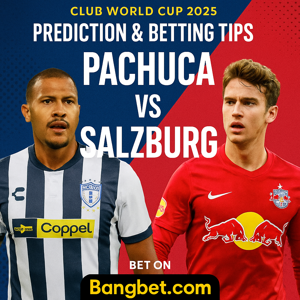 Pachuca vs Salzburg Prediction and Betting Tips | Club World Cup 2025