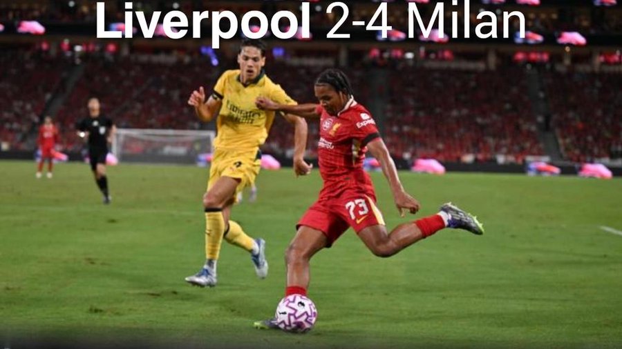 Liverpool vs AC Milan 2-4: Goals, Stats and Match Recap