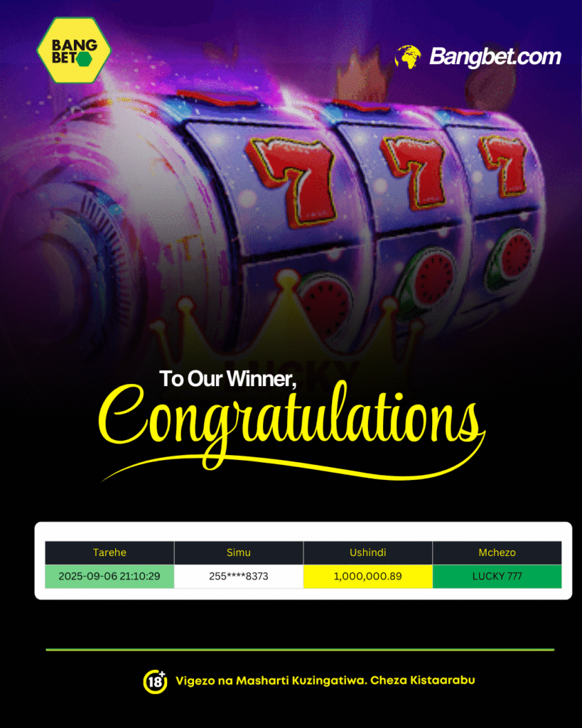 Bangbet Tanzania Lucky 777 Winner Bags 1 Million TZS Jackpot