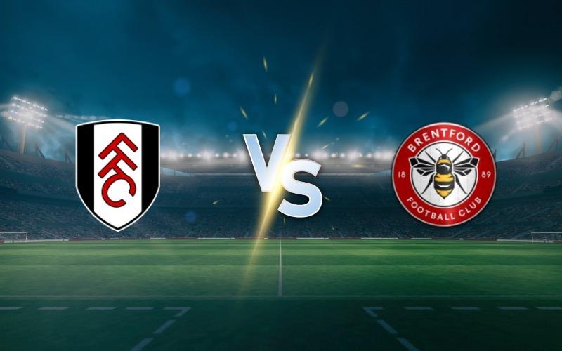 Fulham vs Brentford Prediction: West London Derby Showdown