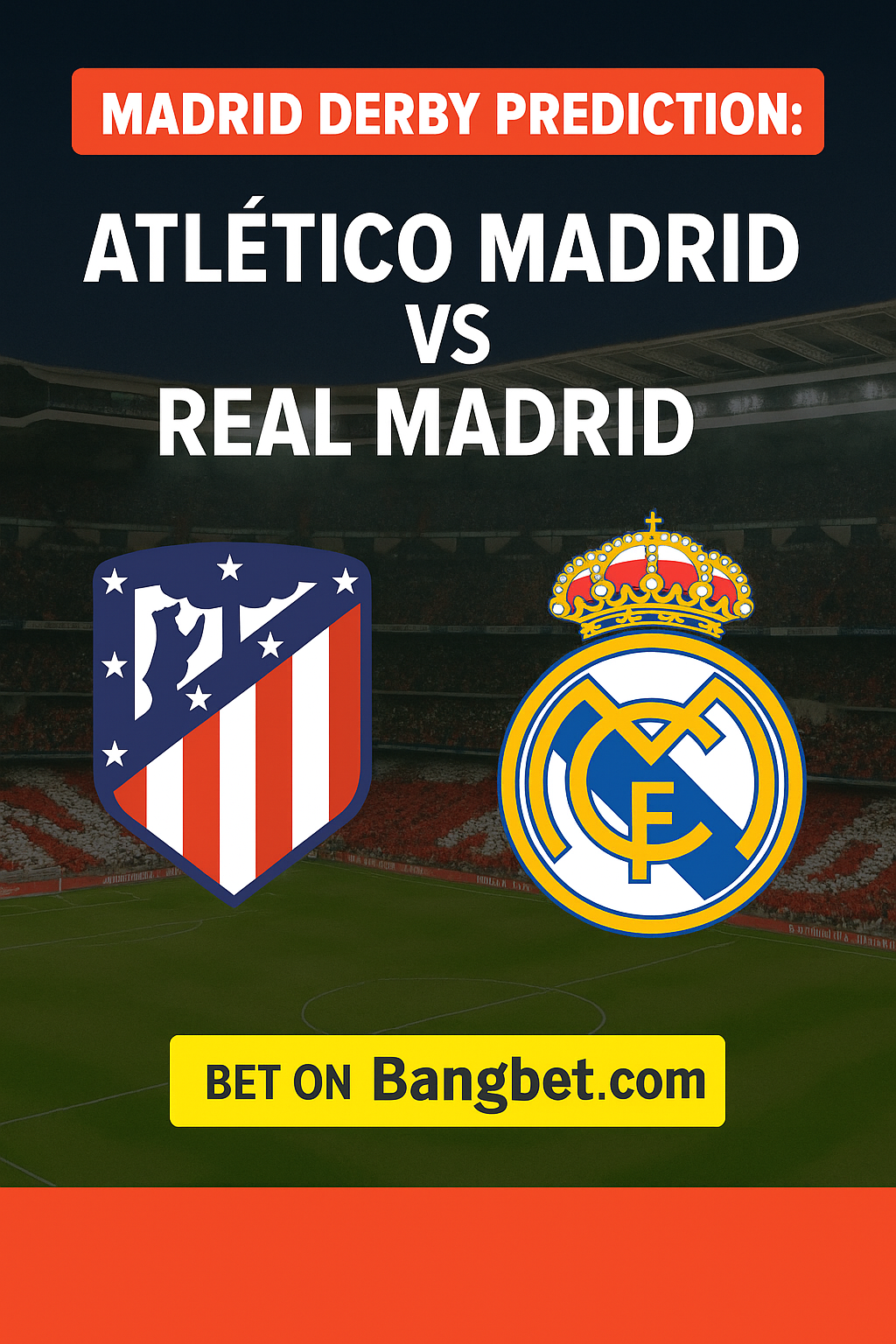 Madrid Derby Prediction: Atlético Madrid vs Real Madrid Showdown