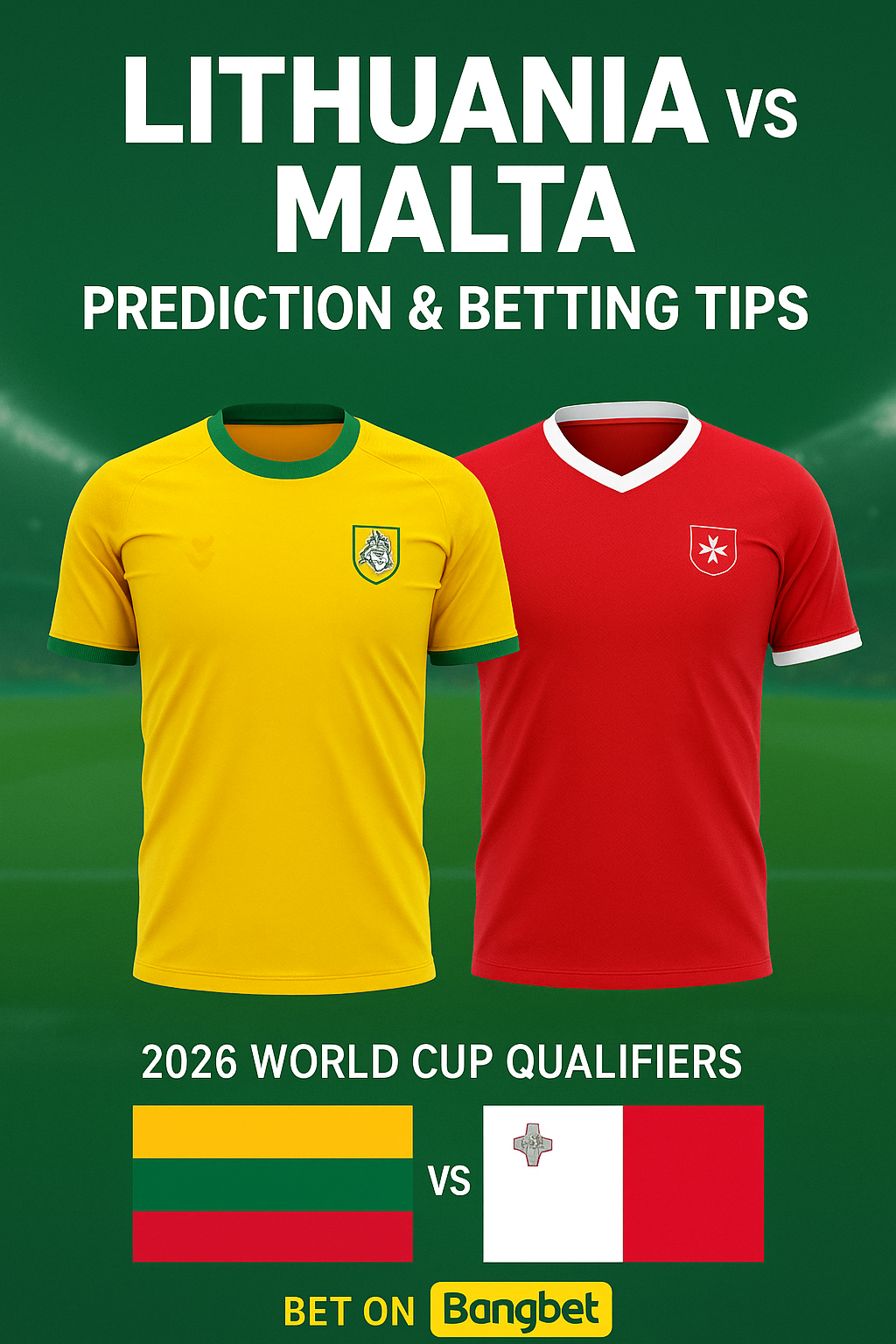 Lithuania vs Malta Prediction and Betting Tips | 2026 World Cup Qualifiers