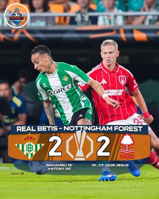 Europa League Drama: Real Betis 2-2 Nottingham Forest