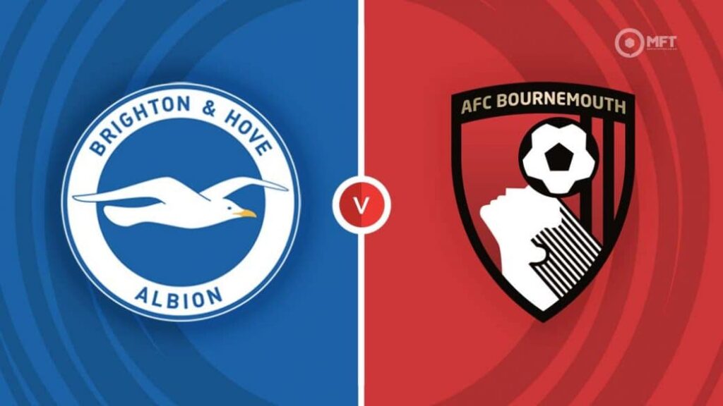 Bournemouth vs Brighton Betting Tips and Match Prediction