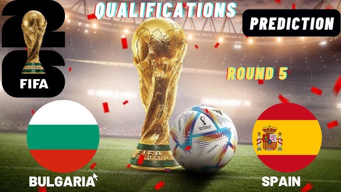 Bulgaria vs Spain – World Cup 2026 Qualifier Preview and Prediction
