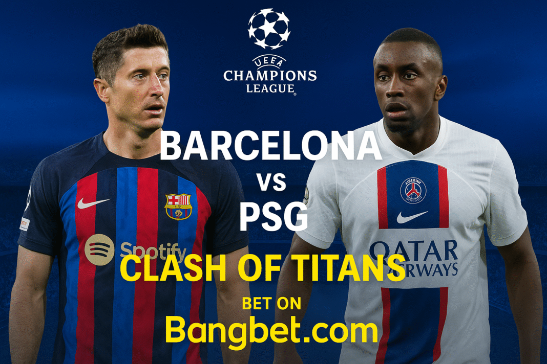 Barcelona vs PSG: UCL Prediction, Team News and Betting Tips
