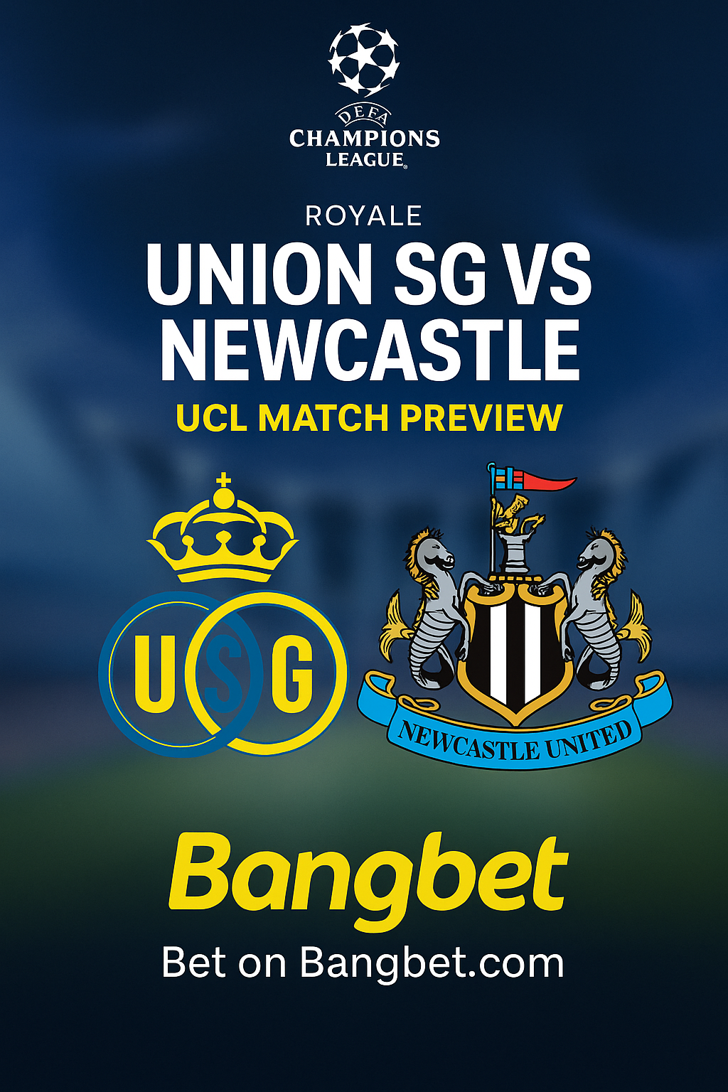 Union SG vs Newcastle UCL Predictions | Betting Guide