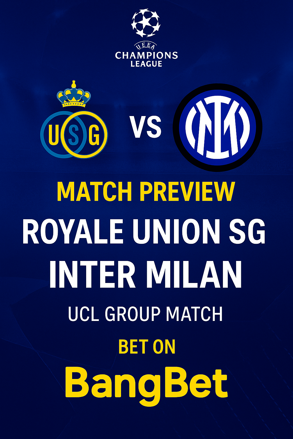 Match Preview: Royale Union SG vs Inter Milan – UCL Group Match