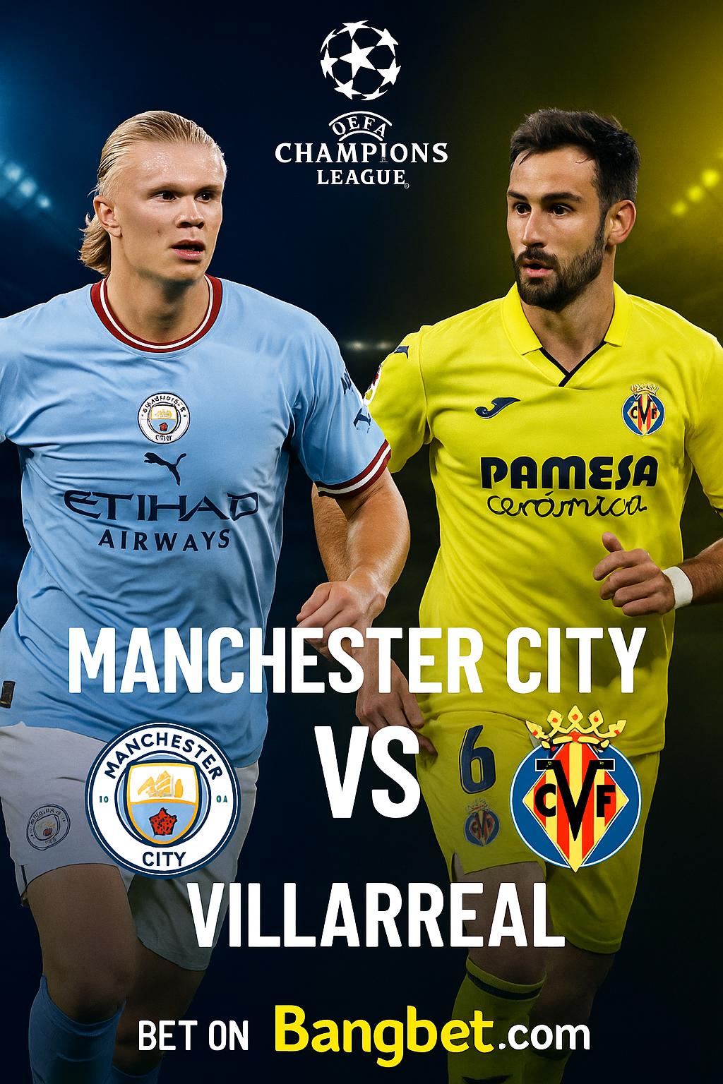 Match Preview: Manchester City vs Villarreal