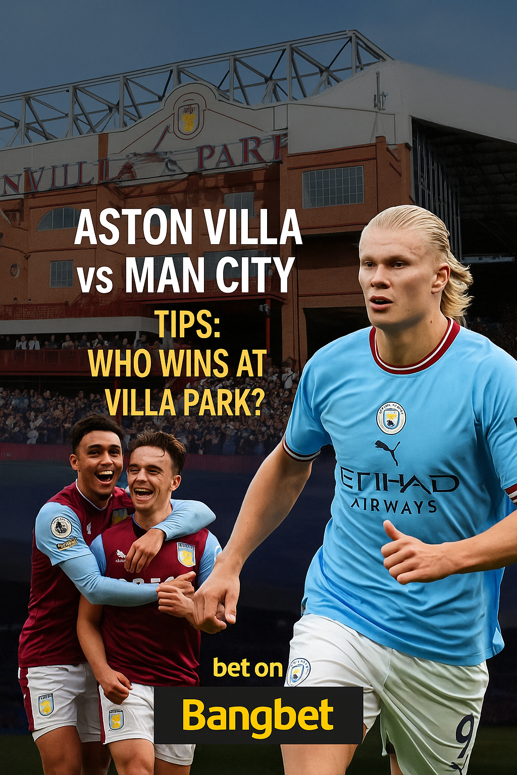 Aston Villa vs Man City Prediction and Betting Tips – Premier League 2025