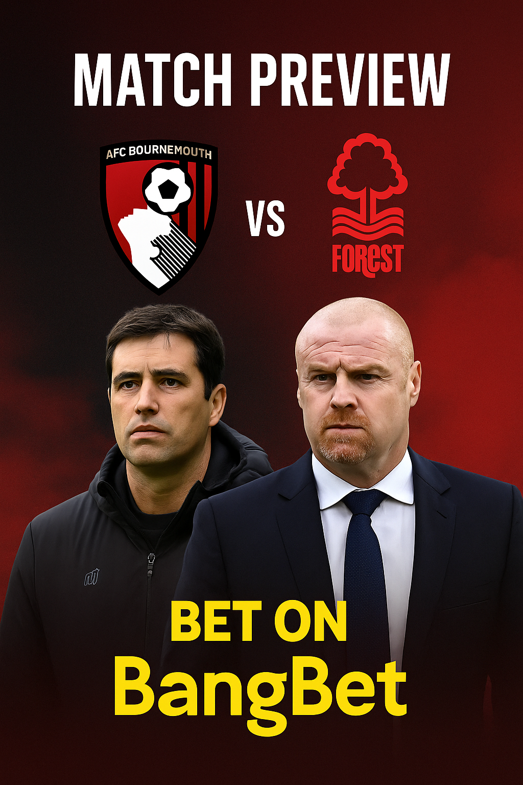 Match Preview: AFC Bournemouth vs Nottingham Forest