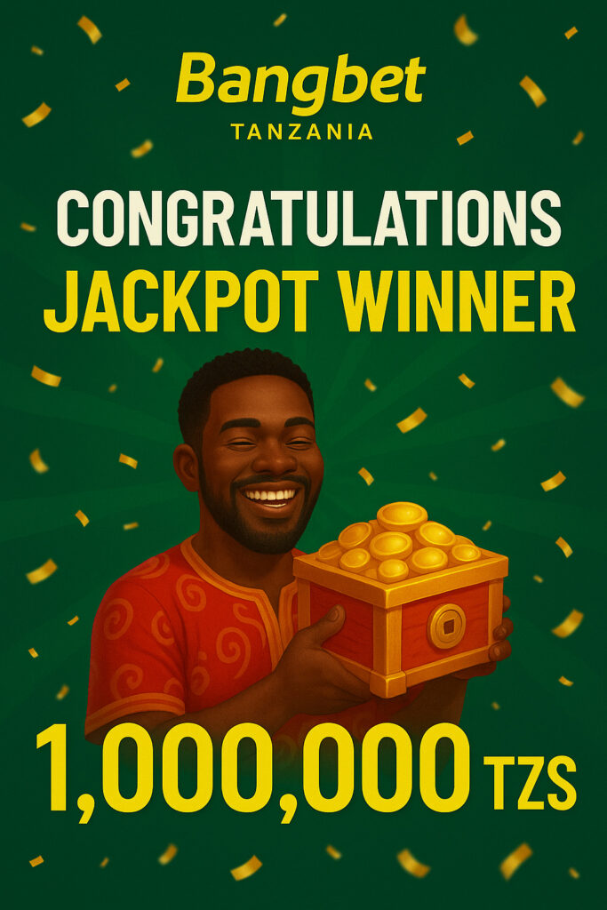 Bangbet Tanzania Awards Lucky Player with TZS 1,000,000 in Daily Jackpot Win!