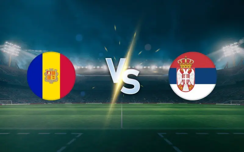 Serbia vs Andorra Prediction and Betting Tips – World Cup Qualifier 2025