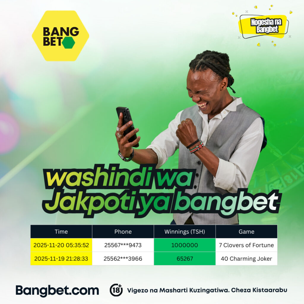 Bangbet Tanzania Daily Jackpot Winners: Celebrating Big Wins and Bigger Smiles!