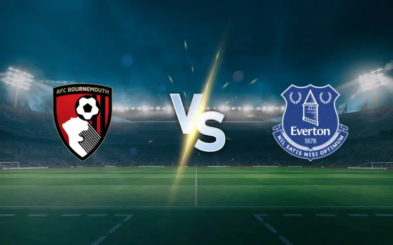 Bournemouth vs Everton Match Analysis and Betting Tips