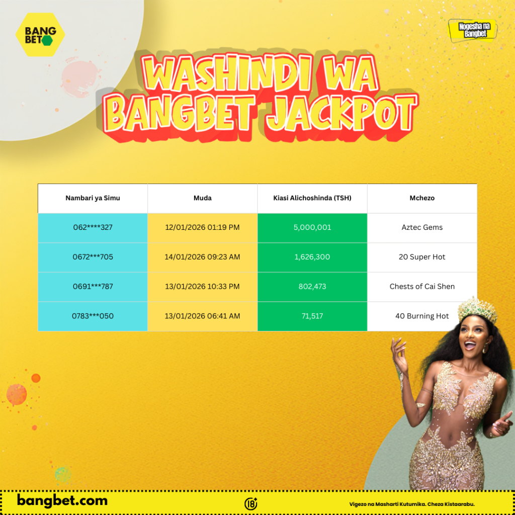 Daily Jackpot Winners in Tanzania: Big Wins, Real Smiles with Bangbet