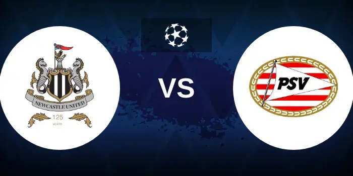 Newcastle vs PSV Prediction and Match Preview – UCL Showdown 