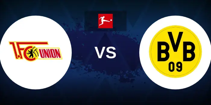 Union Berlin vs Borussia Dortmund Prediction and Betting Tips | Bundesliga Match Preview
