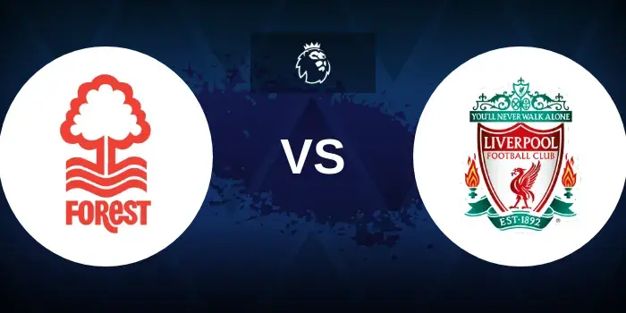 Nottingham Forest vs Liverpool Prediction, Preview and Betting Tips