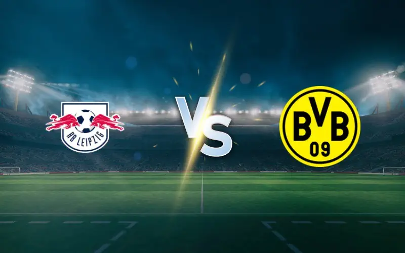 RB Leipzig vs Dortmund Prediction, Preview and Betting Tips