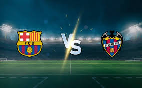 Barcelona vs Levante Prediction and Betting Tips – La Liga Preview