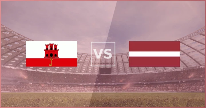 Latvia vs Gibraltar Prediction: UNL Play-Off Preview, Tips and Betting Insight