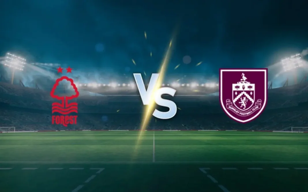 Nottingham Forest vs Burnley Prediction and Betting Tips