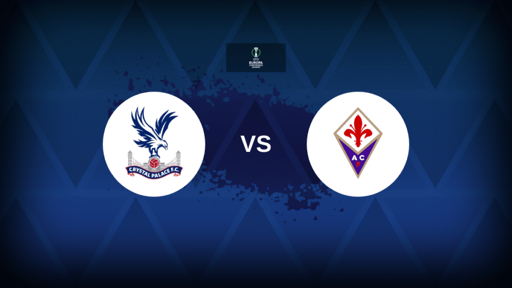 Crystal Palace vs Fiorentina Prediction and Betting Tips (UECL 2026)