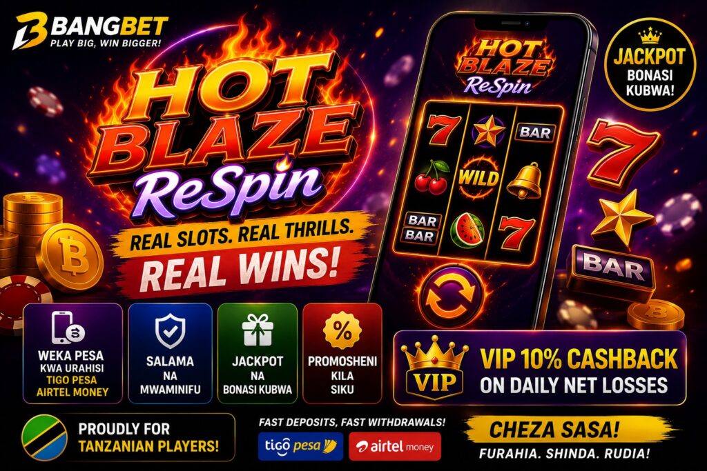 Play HOT BLAZE ReSpin Online in Tanzania | Real Money Slot on Bangbet 