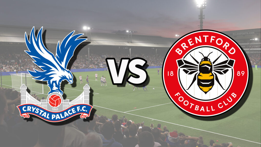 Brentford vs Crystal Palace Prediction: Brentford Eye European Spot