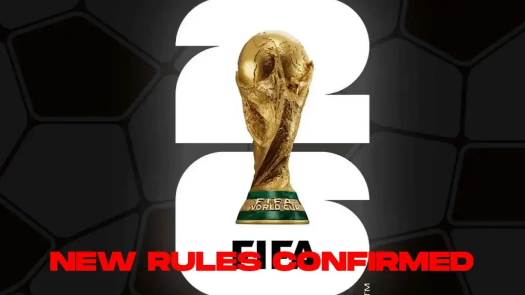 FIFA World Cup 2026 Guide: Rules, Format, Schedule and Key Changes