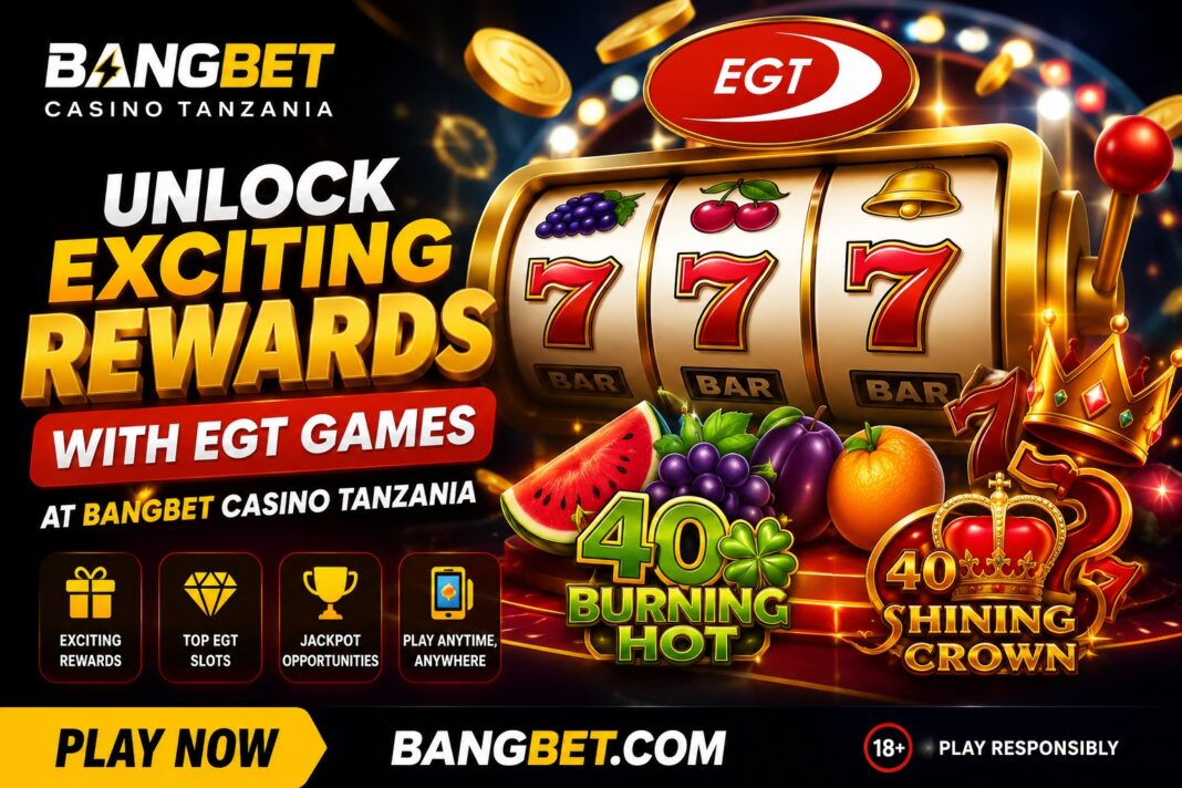 EGT Rewards on Bangbet Tanzania | Play EGT Games Online
