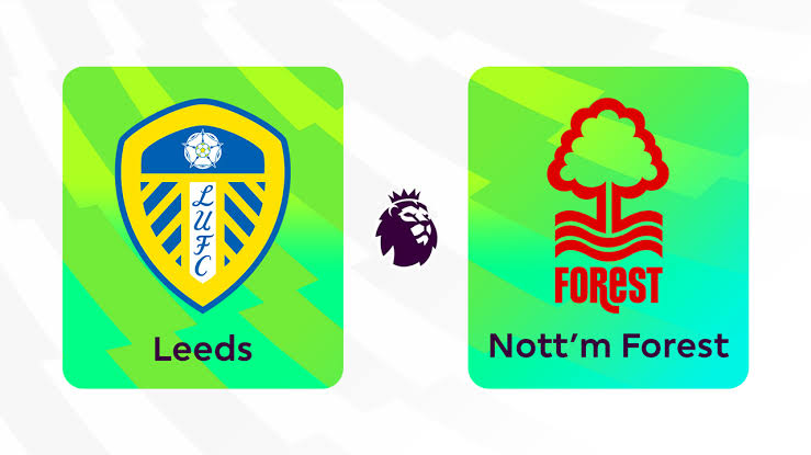 Nottingham Forest vs. Leeds: Prediction, Betting Tips and Preview