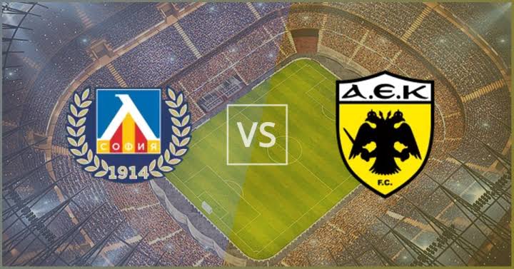 Levski Sofia vs AEK Athens: Prediction, Betting Tips and Match Preview