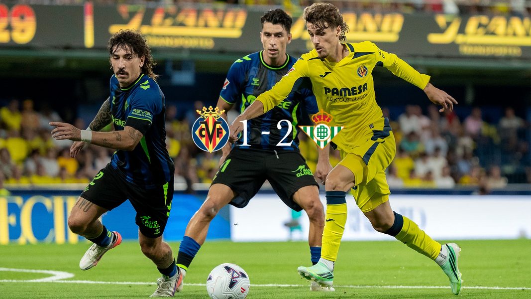 Villarreal 1-2 Betis: Natan Asema Walijua Wangegeuza Matokeo