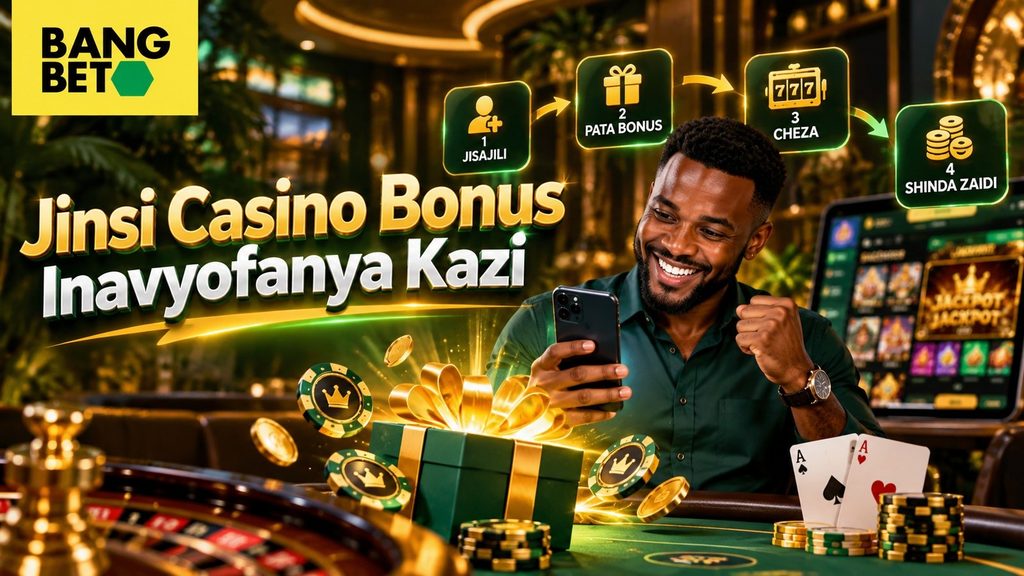 Jinsi Casino Bonus Inavyofanya Kazi: Mwongozo Kamili kwa Wachezaji