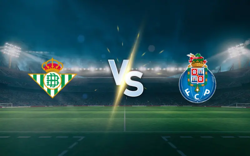 Real Betis vs. Porto Prediction, Preview and Betting Tips