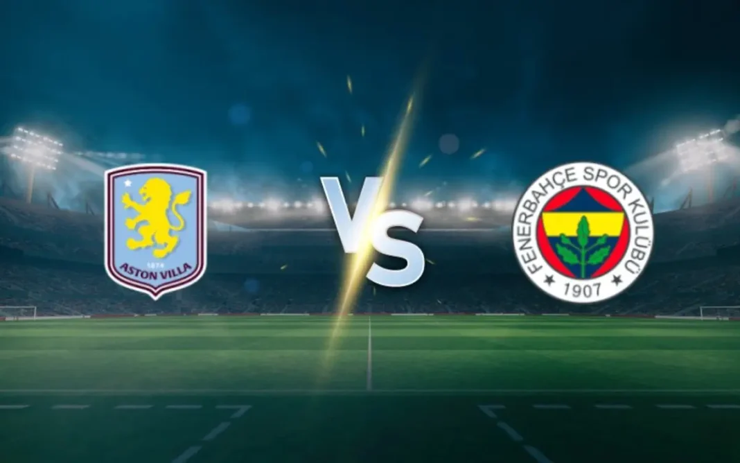 Aston Villa vs. Fenerbahçe Prediction, Preview and Betting Tips