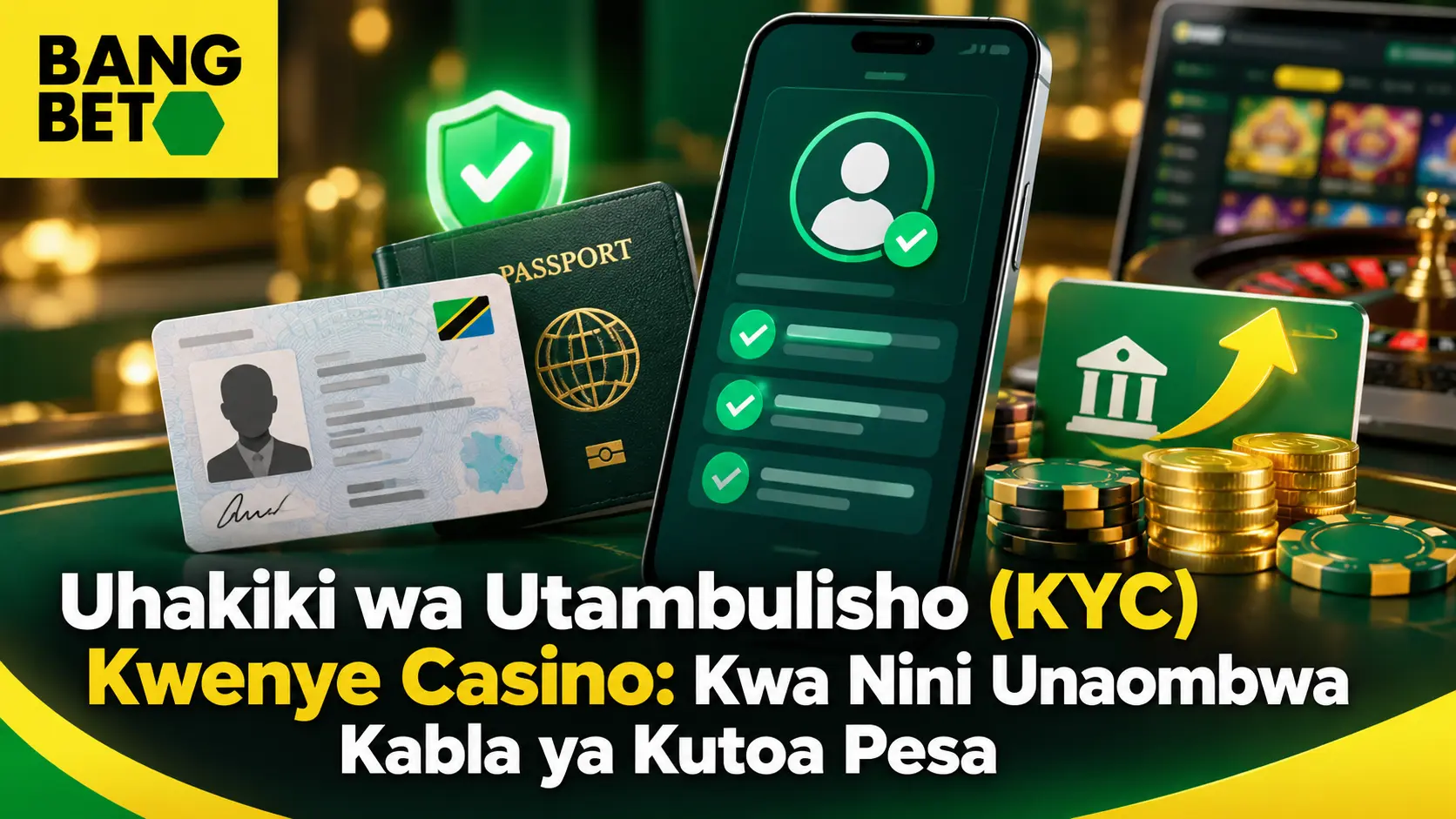 Kitambulisho cha Taifa cha Tanzania, pasipoti na skrini ya simu iliyo na alama ya vema ya uhakiki wa akaunti kando ya malipo ya casino.