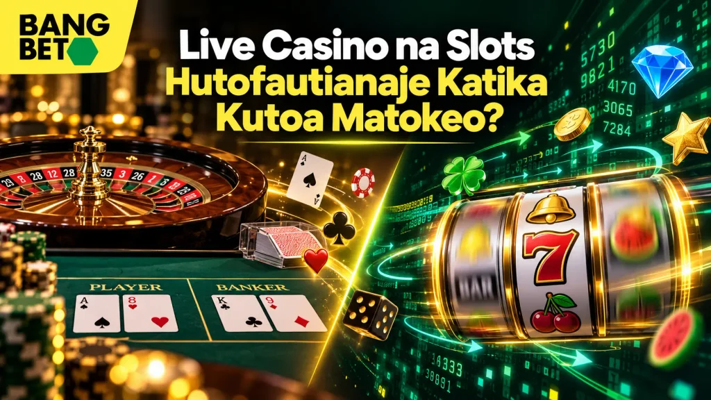 Tofauti za Utoaji wa Matokeo Katika Live Casino na Slots